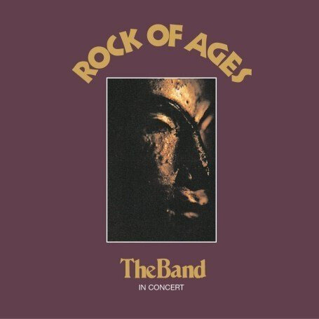 The Band – Rock Of Ages (The Band In Concert)