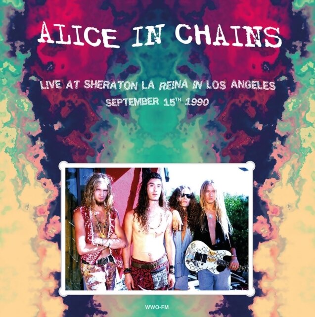ALICE IN CHAINS / LIVE AT SHERATON LA REINA IN LOS ANGELES / SEPTEMBER 15TH 1990