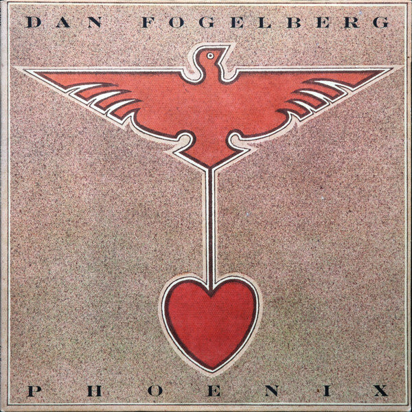 Dan Fogelberg ‎– Phoenix