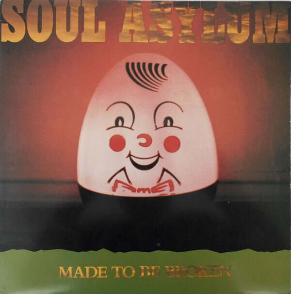 Soul Asylum ‎– Made To Be Broken
