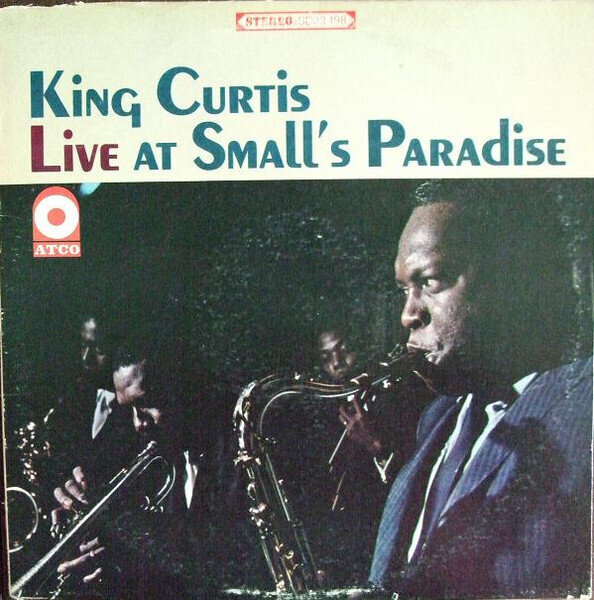 King Curtis – Live At Small's Paradise