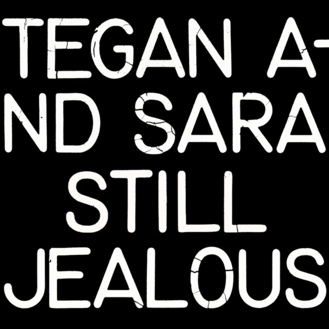 TEGAN & SARA / STILL JEALOUS (OPAQUE RED VINYL) (RSD)