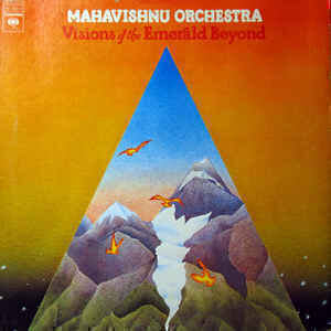 Mahavishnu Orchestra - Visions of The Emerald Beyond