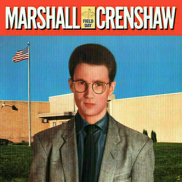 Crenshaw, Marshall - Field Day