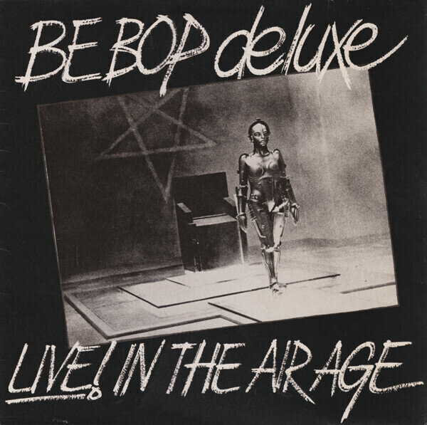 Be-Bop Deluxe – Live! In The Air Age