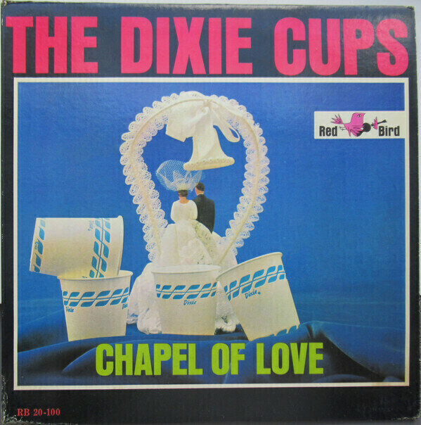 Dixie Cups ‎– Chapel Of Love