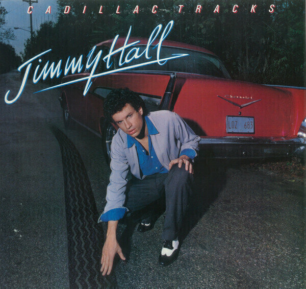 Hall, Jimmy ‎– Cadillac Tracks