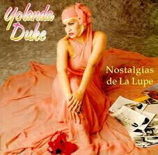Yolanda Duke ‎– Nostalgias de La Lupe