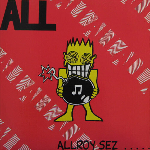 ALL ‎– Allroy Sez .....