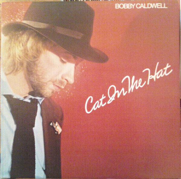 Caldwell, Bobbie ‎– Cat In The Hat