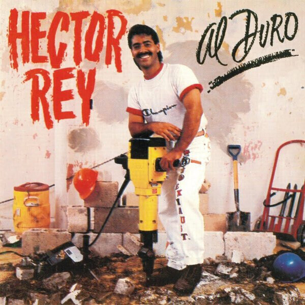 Héctor Rey ‎– Al Duro