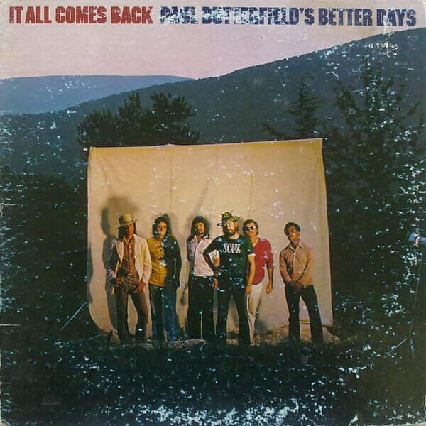 Butterfield, Paul's Better Days – It All Comes Back