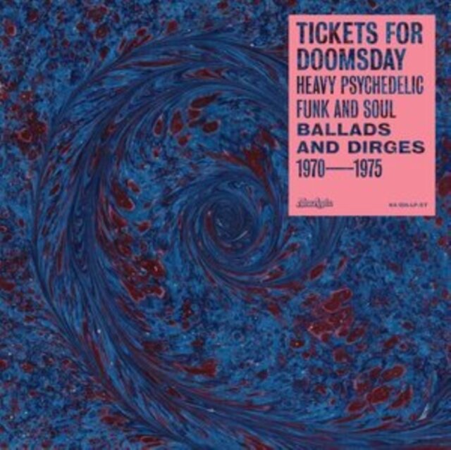VARIOUS ARTISTS / TICKETS FOR DOOMSDAY: HEAVY PSYCHEDELIC FUNK, SOUL, BALLADS & DIRGES 1970-1975 (RS