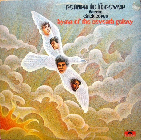 Return To Forever Featuring Chick Corea – Hymn Of The Seventh Galaxy