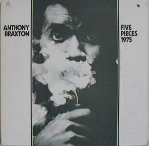 Anthony Braxton – Five Pieces 1975
