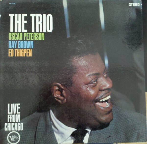 The Oscar Peterson Trio – The Trio : Live From Chicago