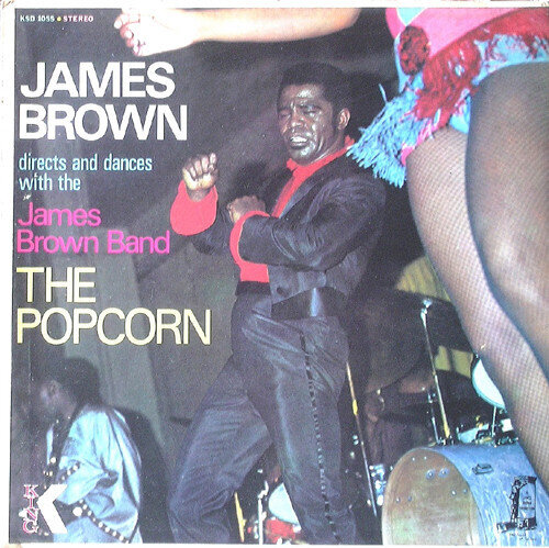 James Brown Directs And Dances With The James Brown Band* – The Popcorn