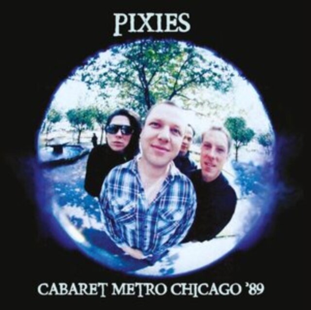 PIXIES / CABARET METRO CHICAGO '89 (WHITE VINYL)