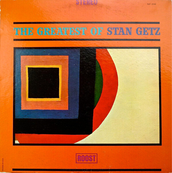 Stan Getz – The Greatest Of Stan Getz