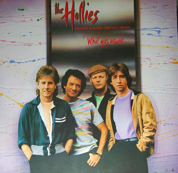 The Hollies – What Goes Around...
