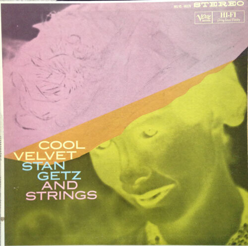 Stan Getz – Cool Velvet - Stan Getz And Strings