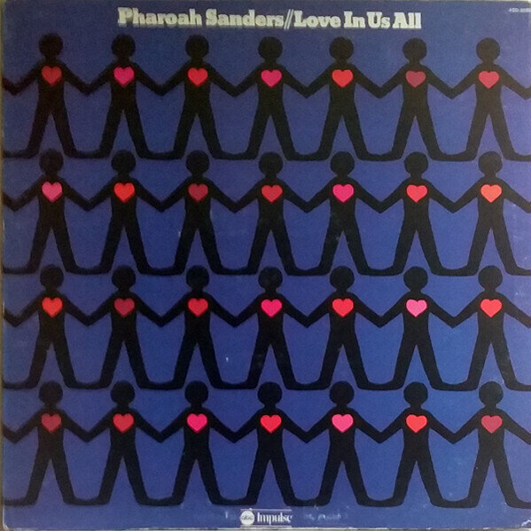 Pharoah Sanders – Love In Us All