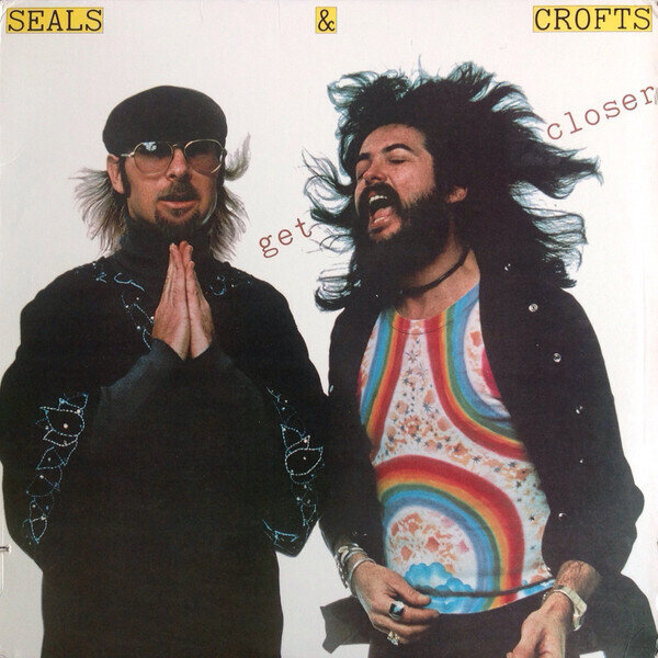 Seals & Crofts – Get Closer