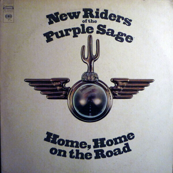 New Riders Of The Purple Sage – Home, Home On The Road