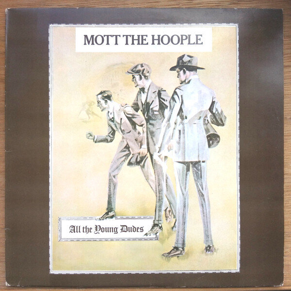 Mott The Hoople – All The Young Dudes