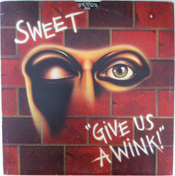 Sweet* – Give Us A Wink