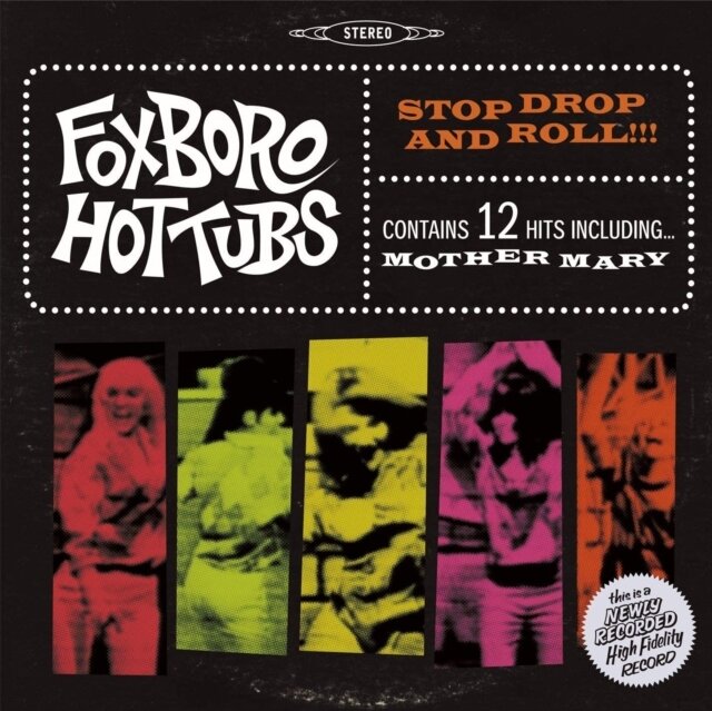 FOXBORO HOT TUBS / STOP DROP & ROLL!!! (PSYCHEDELIC GREEN VINYL) (ROCKTOBER)