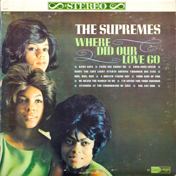 The Supremes – Where Did Our Love Go