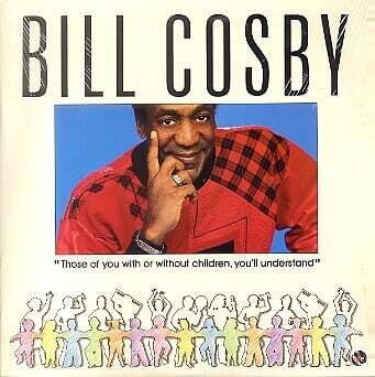 Bill Cosby – Those Of You With Or Without Children, You'll Understand