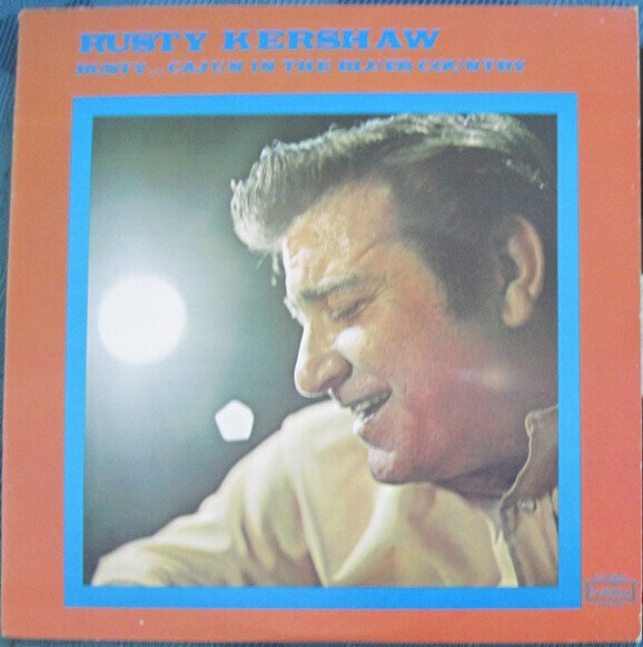 Rusty Kershaw – Rusty ... Cajun In The Blues Country