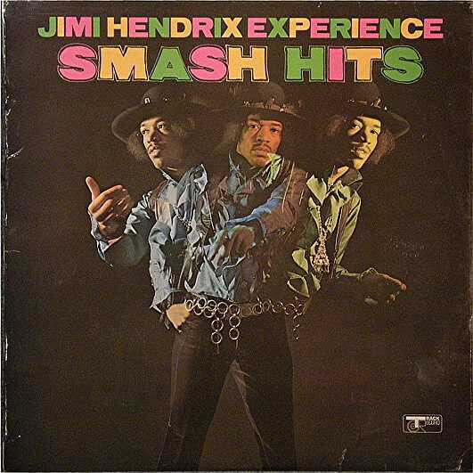 Jimi Hendrix Experience* – Smash Hits