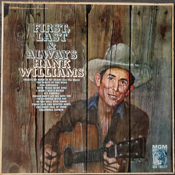 Hank Williams – First, Last And Always