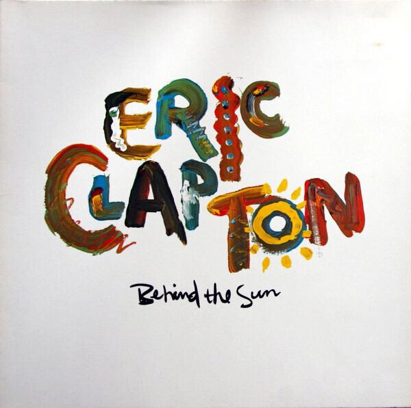 Eric Clapton – Behind The Sun