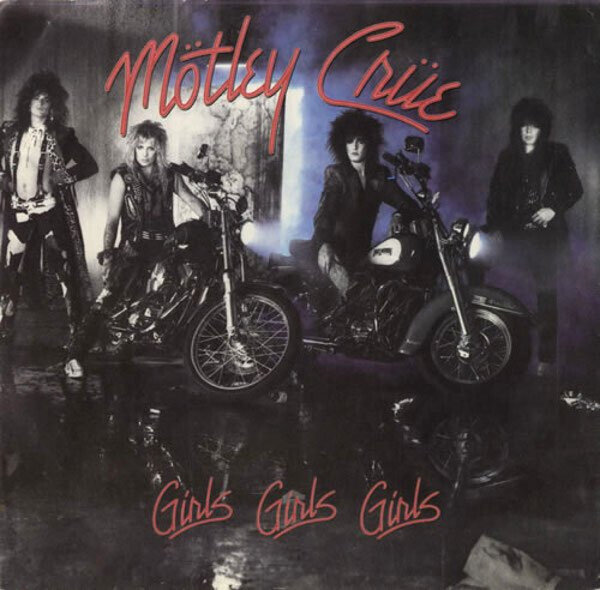 Mötley Crüe – Girls Girls Girls