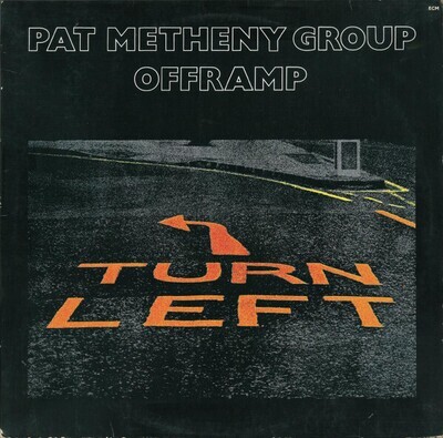 Pat Metheny Group – Offramp