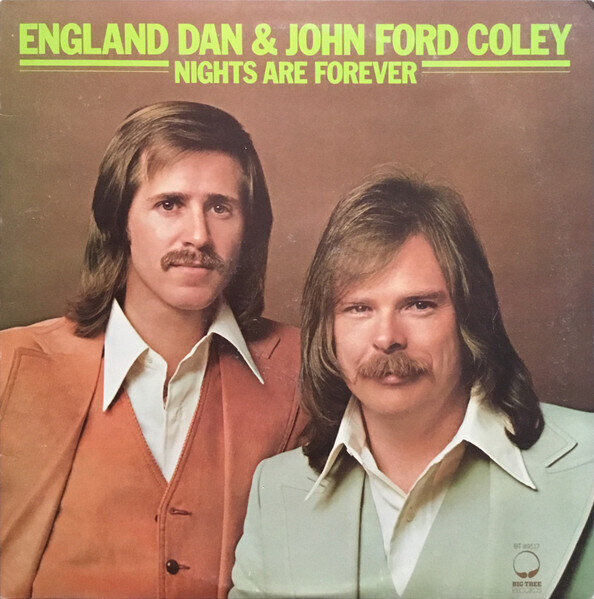 England Dan & John Ford Coley – Nights Are Forever