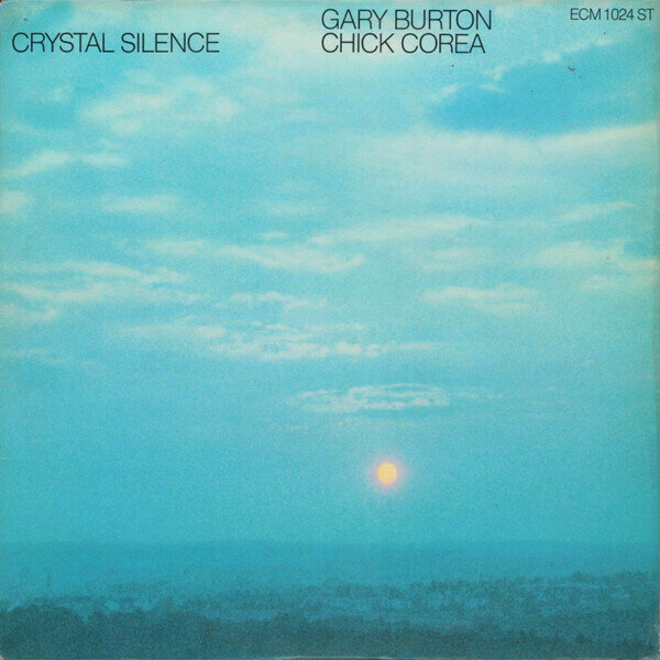 Gary Burton / Chick Corea – Crystal Silence