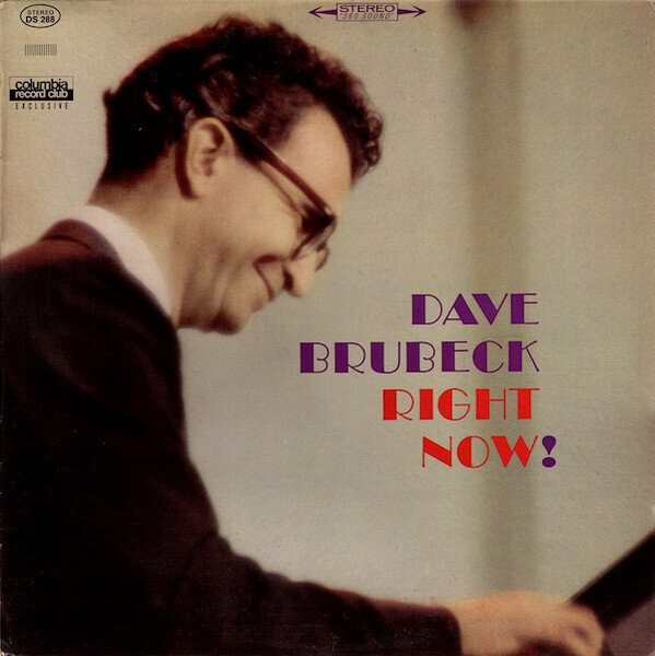 Dave Brubeck – Right Now!