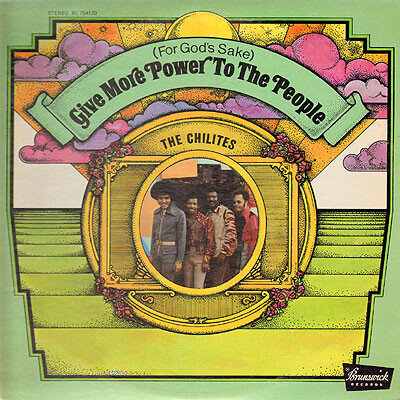 The Chi-Lites – (For God's Sake) Give More Power To The People