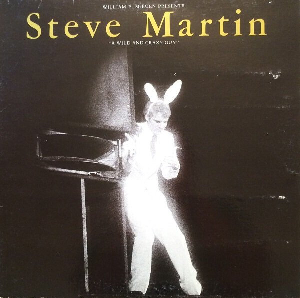 Steve Martin  – A Wild And Crazy Guy