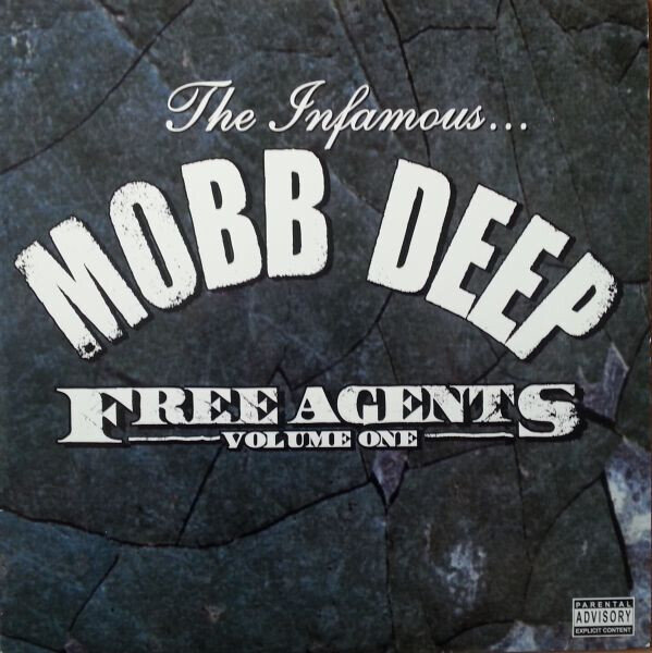The Infamous… Mobb Deep – Free Agents - Volume One