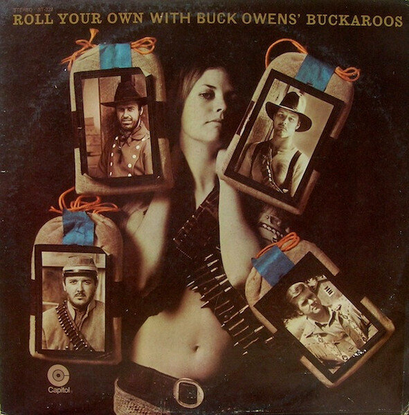 Buck Owens' Buckaroos – Roll Your Own