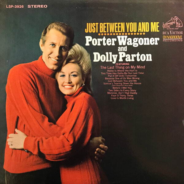 Porter Wagoner And Dolly Parton – Just Between You And Me