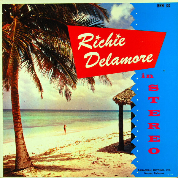 Richie Delamore – Goombay And Ballads Of The Island
