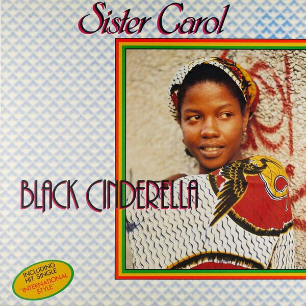 Sister Carol – Black Cinderella