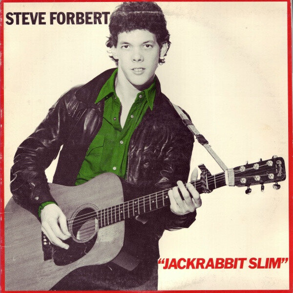 Steve Forbert – Jackrabbit Slim